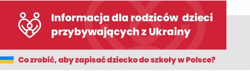 Informacja dla rodziców dzieci przybywających z Ukrainy